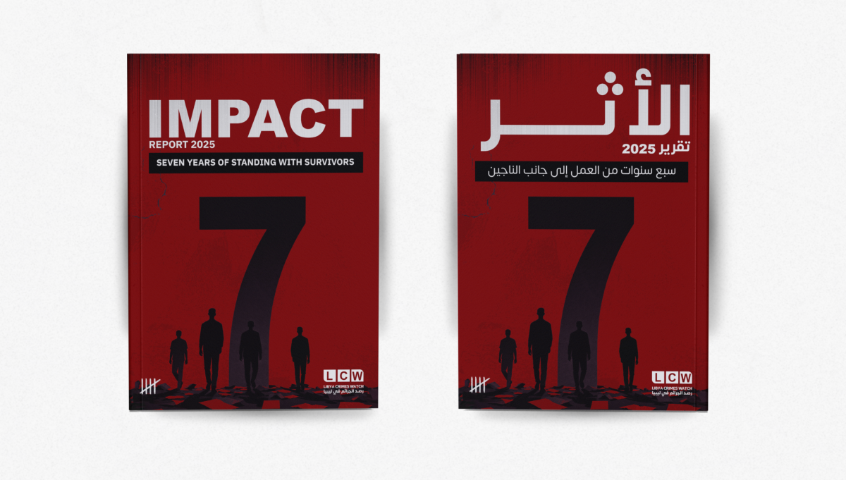 IMPACT REPORT 2025 - Libya Crimes Watch